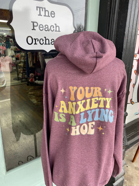 Anxiety is a hoe